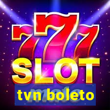 tvn boleto